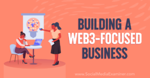 Read more about the article Building a Web3-Focused Business