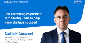 Read more about the article Dell Technologies partners with Startup India to help more startups succeed