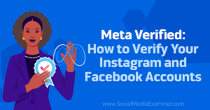 Read more about the article Meta Verified: How to Verify Your Instagram and Facebook Accounts