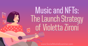 Read more about the article Music and NFTs: The Launch Strategy of Violetta Zironi