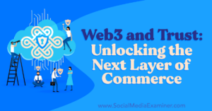 Read more about the article Web3 and Trust: Unlocking the Next Layer of Commerce