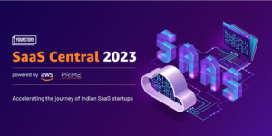 Read more about the article How SaaS Central is accelerating the growth of India’s early-stage SaaS startups