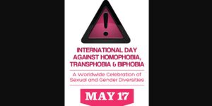 Read more about the article [On May 17th] International Day Against Homophobia, Transphobia, and Biphobia