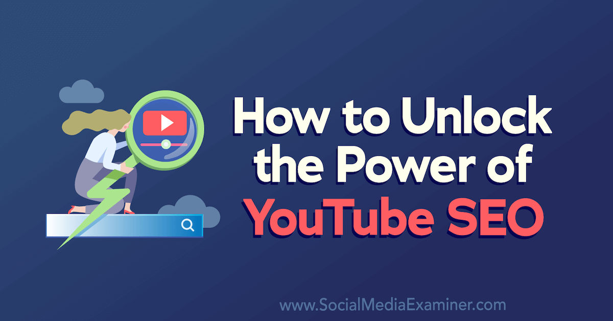 You are currently viewing How to Unlock the Power of YouTube SEO