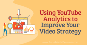 Read more about the article Using YouTube Analytics to Improve Your Video Strategy