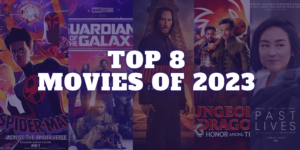 Read more about the article Top 8 Must-Watch Movies of 2023: The Cinematic Extravaganza