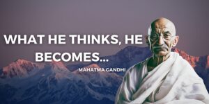Read more about the article Become Who You Want to Be: Gandhi's Insight on Thoughts and Reality