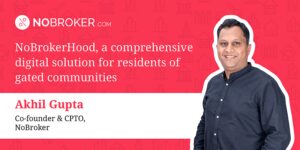 Read more about the article How NoBrokerHood is streamlining community management
