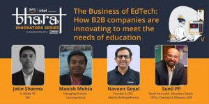 Read more about the article B2B edtech's impact on the future of education: Industry stalwarts share insights