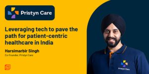 Read more about the article Here’s how Pristyn Care is transforming healthcare with a patient-centric business model