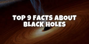 Read more about the article The Unseen Universe: Top 9 Fascinating Facts About Black Holes