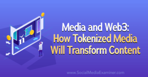 Read more about the article Media and Web3: How Tokenized Media Will Transform Content