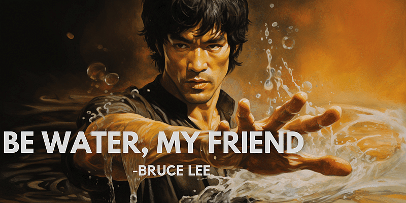 You are currently viewing Bruce Lee's Guide: How to Flow Like Water in Life's Challenges