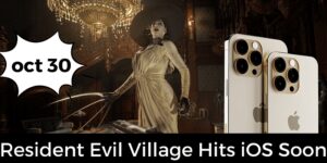 Read more about the article Resident Evil Village & 4 to Launch on iPhone 15 and iPad on October 30