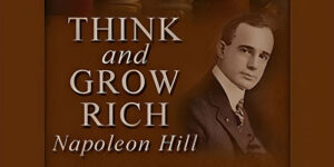 Read more about the article Think and Grow Rich: How 13 Principles Can Shape Your Destiny