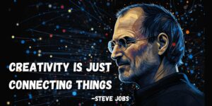 Read more about the article Steve Jobs' Creativity Secret: The Art of  Connecting the Dots