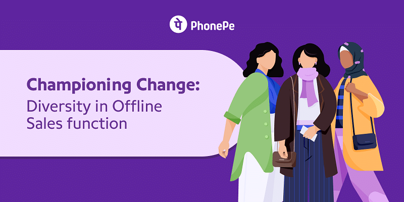 You are currently viewing Championing change: PhonePe amplifies diversity in offline sales function