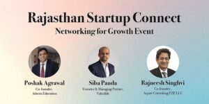 Read more about the article Rajasthan Startup Connect: Sessions and hacks to help startups connect, grow, and scale