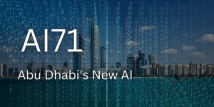 Read more about the article Abu Dhabi Launches AI71, Posing Challenge to OpenAI's Dominance