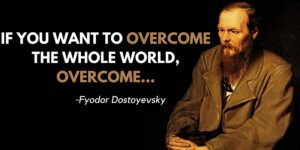 Read more about the article Self-Conquest: Dostoyevsky's Answer to Life's Big Questions