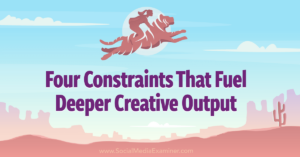 Read more about the article Four Constraints That Fuel Deeper Creative Output