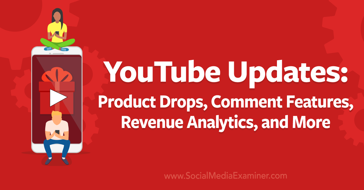 You are currently viewing YouTube Updates: Product Drops, Comment Features, Revenue Analytics, and More