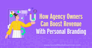 Read more about the article The Influencer Advantage: How Agency Owners Can Boost Revenue With Personal Branding