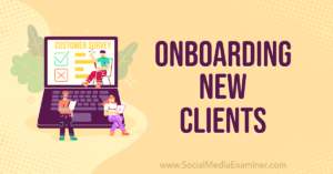Read more about the article Onboarding New Clients