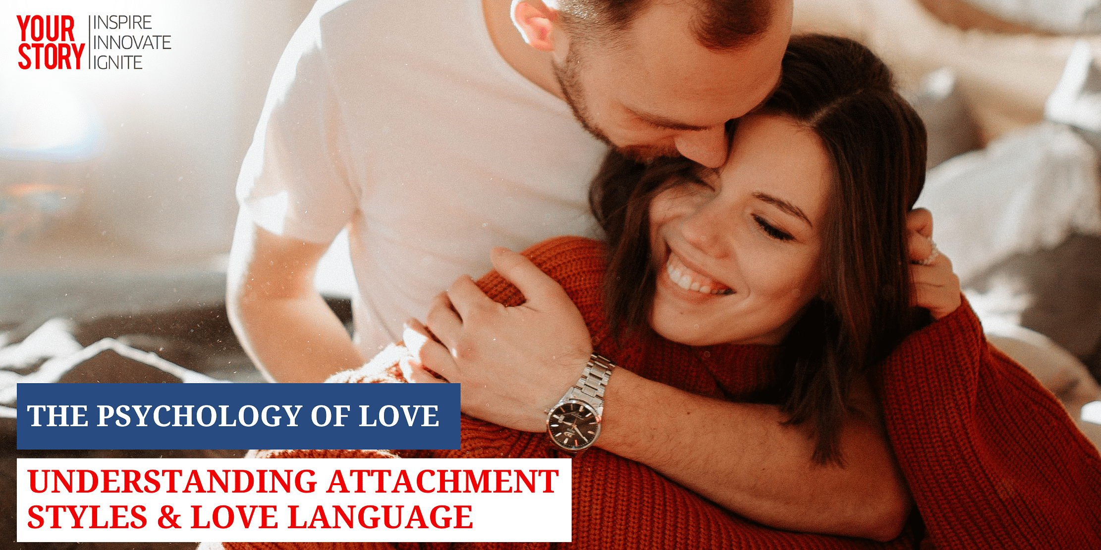 You are currently viewing ⁠⁠The Psychology of Love: Understanding Attachment Styles & Love Language