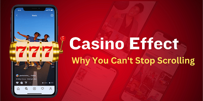 You are currently viewing Casino Effect: The Addiction Behind Instagram Reels & YouTube Shorts