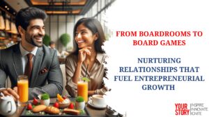 Read more about the article From Boardrooms to Board Games: Nurturing Entrepreneur Relations