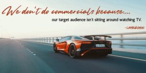 Read more about the article Why Lamborghini Doesn't Advertise on TV: A Luxury Marketing Masterclass