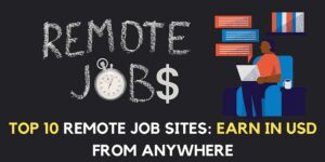 Read more about the article Top 10 Remote Job Sites: Earn in USD from Anywhere