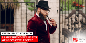 Read more about the article ⁠Spend Smart, Live Rich: Learn the Money Habits of Successful People