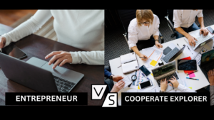 Read more about the article Entrepreneur vs. Corporate Explorer: Different paths to success