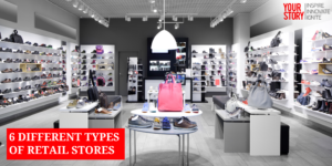 Read more about the article ⁠Understanding Your Shopping Options: A Guide to the 6 Different Retail Stores