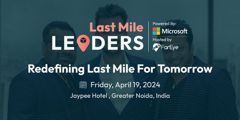 You are currently viewing Shaping the future of logistics: Join the Pioneers at the FarEye’s Last Mile Leaders Event 2024