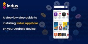 Read more about the article Streamline app discovery: A step-by-step guide to installing Indus Appstore on your Android device
