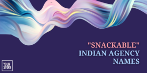 Read more about the article How Indian Agencies are Using "Snackable" Names to Stand Out