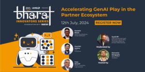 Read more about the article Generative AI in the partner ecosystem: Experts to discuss strategies at AWS Bharat Innovators’ webinar