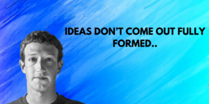 Read more about the article Mark Zuckerberg's Secret to Success: Start with Imperfect Ideas