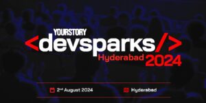 Read more about the article DevSparks 2024 Hyderabad: YourStory’s developer-first tech summit is back