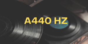 Read more about the article Why A440 Hz is the Universal Standard for Musical Tuning