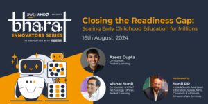 Read more about the article Driving change in early childhood education: Join Rocket Learning founders at AWS Bharat Innovators Series’ webinar