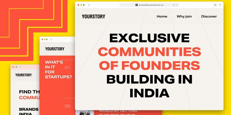 You are currently viewing Introducing YourStory Communities: Exclusive networks of founders building in India