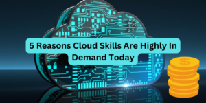 Read more about the article Cloud skills: 5 factors fuelling their demand in India