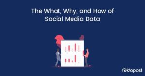 Read more about the article The What, Why, and How of Social Media Data