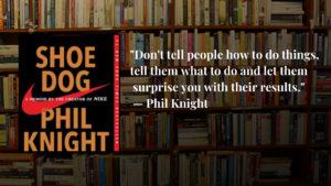 Read more about the article Shoe Dog: 10 Lessons from the book on Phil Knight’s journey