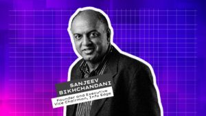 Read more about the article Sanjeev Bikhchandani on why academia may be better geared to cater to the AI revolution and more