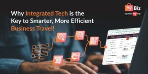 Read more about the article Why Integrated Tech Is the Key to Smarter, More Efficient Business Travel